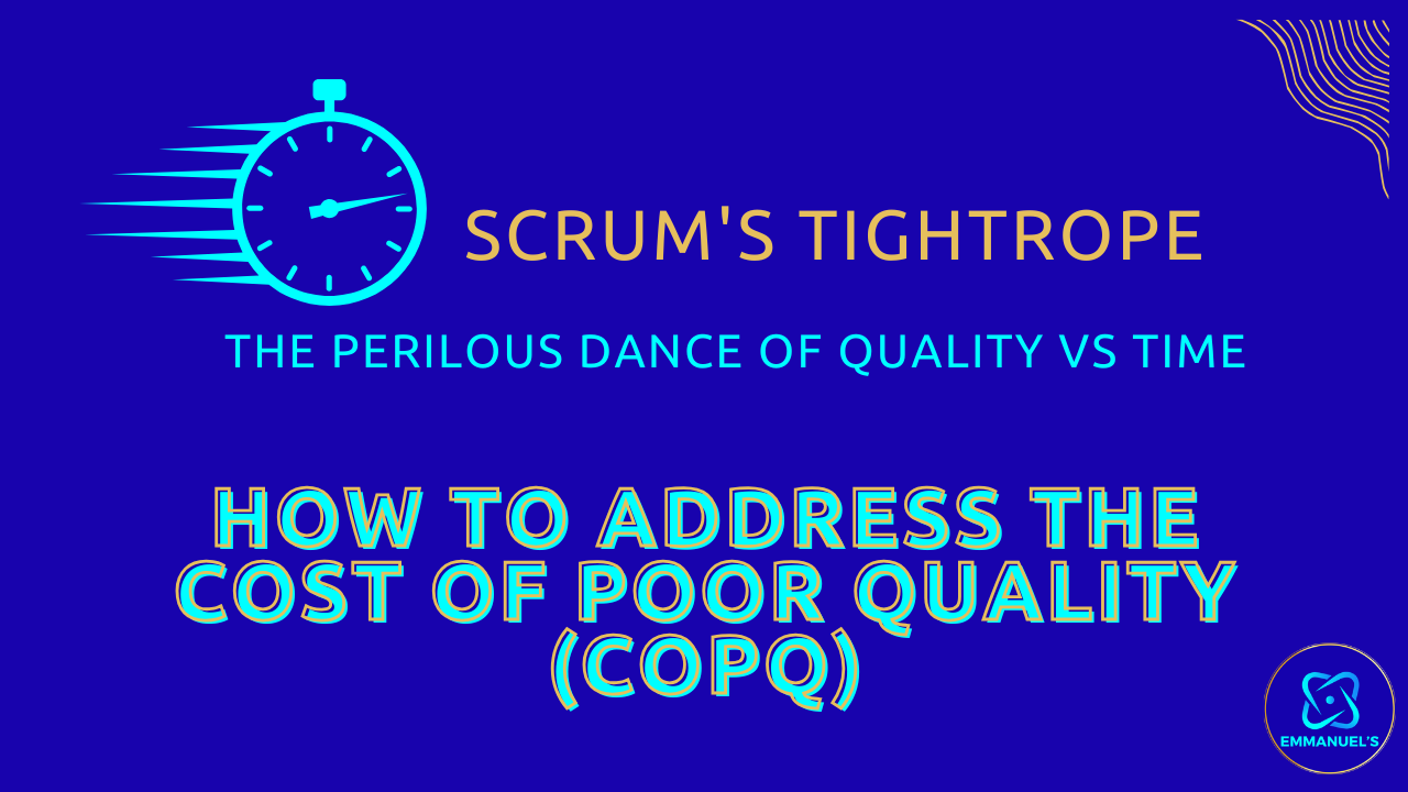 Cost of Poor Quality: Reduce The Cost of Quality (COPQ)