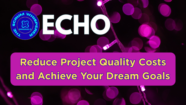 Reduce Project Quality Costs and Achieve Your Dream Goals