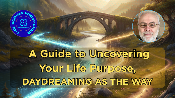 ✨💭 How to Find Your Life Purpose: Daydreaming As The Way